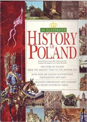 An Illustrated History of Poland Hardcover \u2013 1998