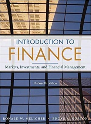 Introduction to Finance: Markets, Investments, and Financial Management by Melicher, Ronald W., Norton, Edgar A. 13th edition (2008) Hardcover Hardcover \u2013 1601