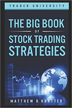 The Big Book of Stock Trading Strategies Paperback \u2013 September 23, 2017