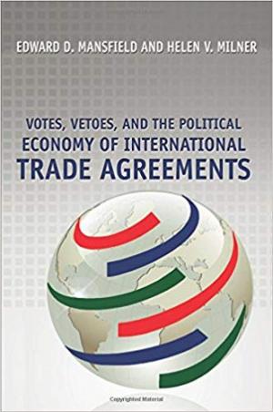 Votes, Vetoes, and the Political Economy of International Trade Agreements Paperback \u2013 May 27, 2012